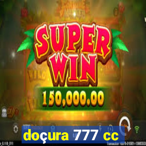 doçura 777 cc